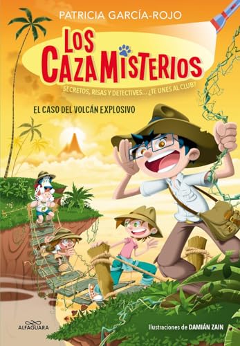 Los cazamisterios 6 - El caso del volcán explosivo: Secretos, risas y detectives... ¿te unes al club? (Jóvenes lectores, Band 6) von ALFAGUARA