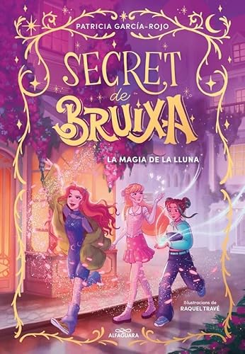 Secret de bruixa 1 - La màgia de la lluna (Joves lectors, Band 1) von ALFAGUARA