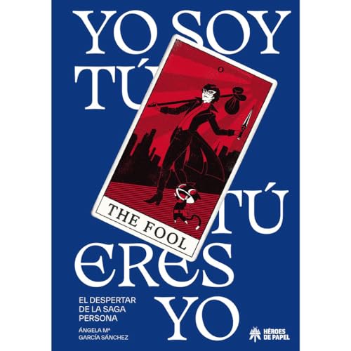 Yo soy tú, tú eres yo: El despertar de la saga Persona von Héroes de Papel