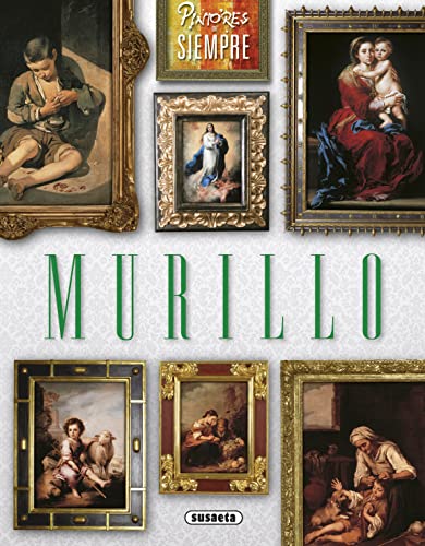 Murillo (Pintores de siempre) von SUSAETA
