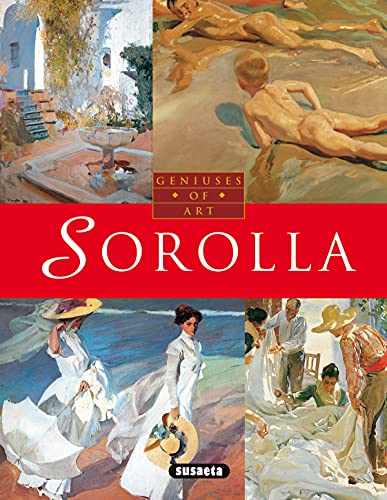Sorolla : genios del arte (Geniuses Of Art) von SUSAETA