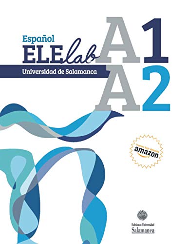 Español ELElab. Universidad de Salamanca. A1-A2 (Español para Extranjeros, Band 7) von QED