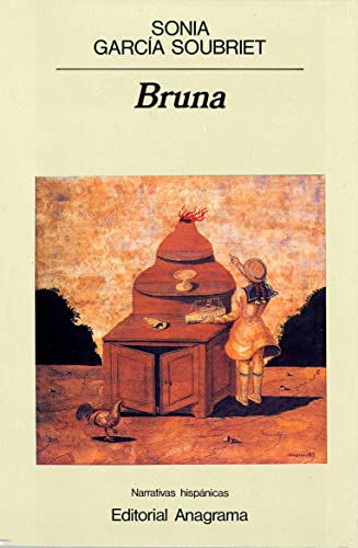Bruna (Narrativas hispánicas, Band 92) von Editorial Anagrama S.A.