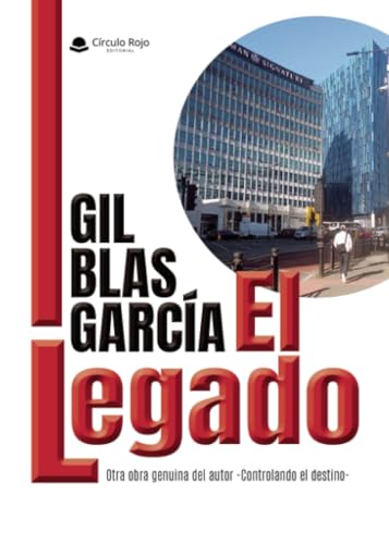 El legado - de Blas von Grupo Editorial Círculo Rojo SL