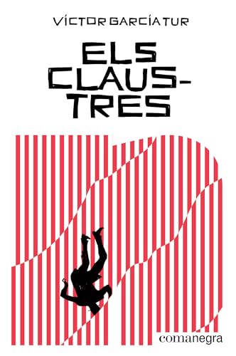 Els claustres (Narratives, Band 28) von Editorial Comanegra S.L.