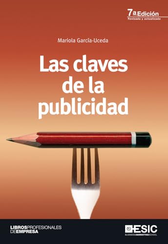 Las claves de la publicidad (Libros profesionales) von ESIC Editorial