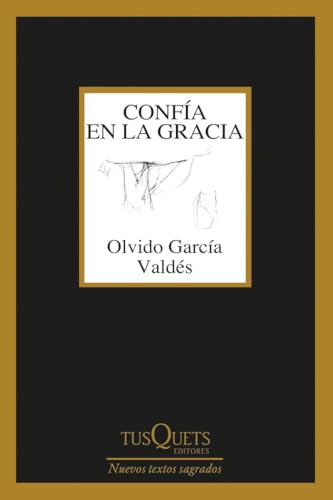 confía en la gracia (Marginales) von Tusquets Editores S.A.