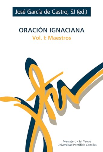 Oración ignaciana: Vol. 1 - Maestros (Manresa, Band 93) von Mensajero