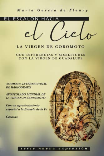 Un escalón hacia el cielo: La Virgen de Coromoto von Independent Publisher