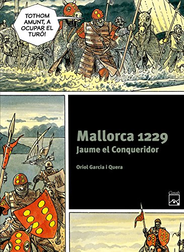 Mallorca 1229. Jaume el Conqueridor (Còmics històrics) von Casals