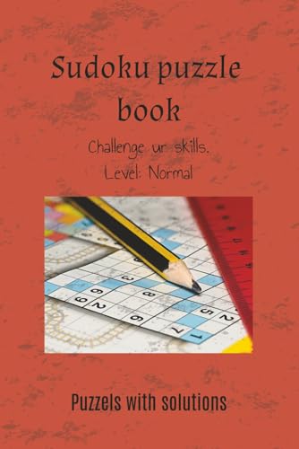 Sudoku Puzzle Book, Level: Normal with solutions Sudoku Puzzle Book, Level: Normal with solutions von Independently published