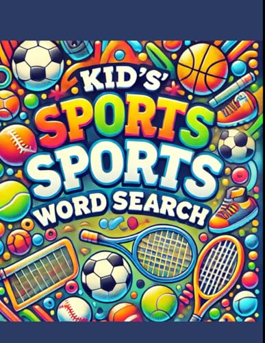 Ultimate Sports Word Search for Kids: Fun and Challenging Puzzle Book for Young Sports Fans! Ultimate Sports Word Search for Kids: Fun and Challenging Puzzle Book for Young Sports Fans! von Independently published
