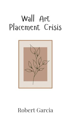 Wall Art Placement Crisis Wall Art Placement Crisis von Creative Arts Management OÜ