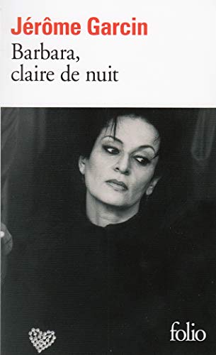 Barbara, claire de nuit: Postface inedite de l'auteur. (Folio)