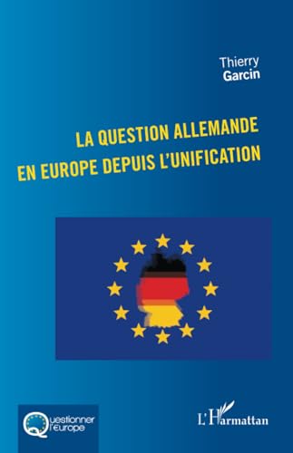La question allemande en Europe depuis l'unification von Editions L'Harmattan