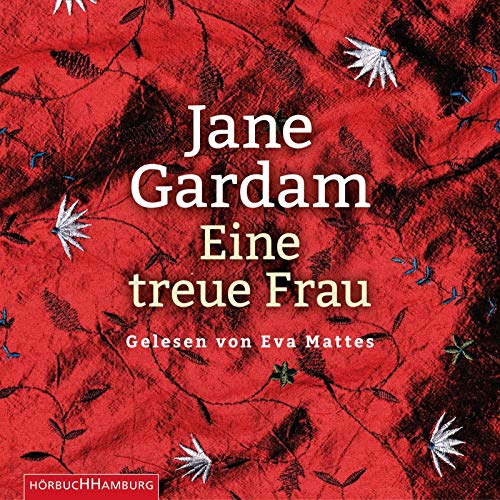 Eine treue Frau: 6 CDs Eine treue Frau: 6 CDs