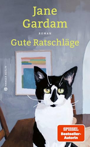 Gute Ratschläge: Roman von Hanser Berlin