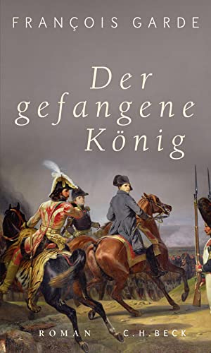 Der gefangene König von Beck C. H.