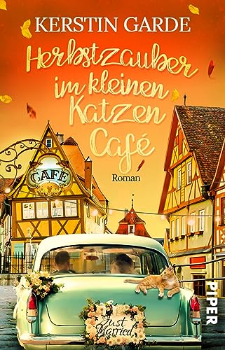 Herbstzauber im kleinen Katzen-Café (Mr. Maunz 3): Roman | Ein Wohlfühlroman im romantischsten Katzen-Café der Lüneburger Heide von Piper Verlag GmbH