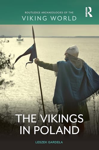 The Vikings in Poland (Routledge Archaeologies of the Viking World) von Routledge