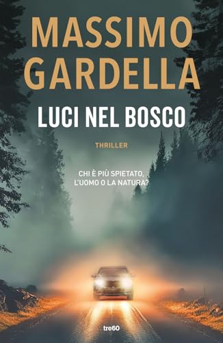 Luci nel bosco (Narrativa TRE60) von TRE60