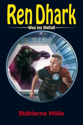 Ren Dhark – Weg ins Weltall 102: Stählerne Hölle von HJB Verlag & Shop KG