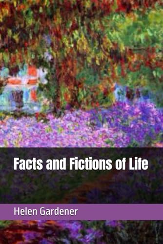 Facts and Fictions of Life von Independently published