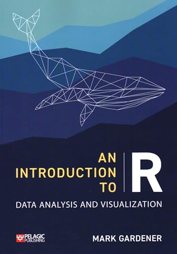 An Introduction to R: Data Analysis and Visualization (Research Skills)