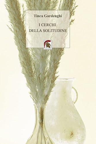 I cerchi della solitudine (Narrativa) von Leonida