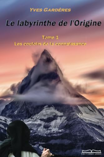 Le labyrinthe de l'Origine Tome 1: Les couloirs de la connaissance von Editions JKDC