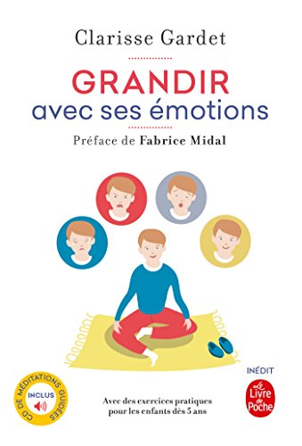 Grandir avec ses emotions: Pratique de la méditation avec les enfants von Le Livre de Poche