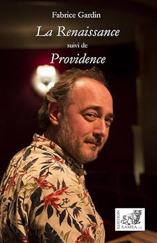 La Renaissance / Providence: Théâtre von Editions Samsa