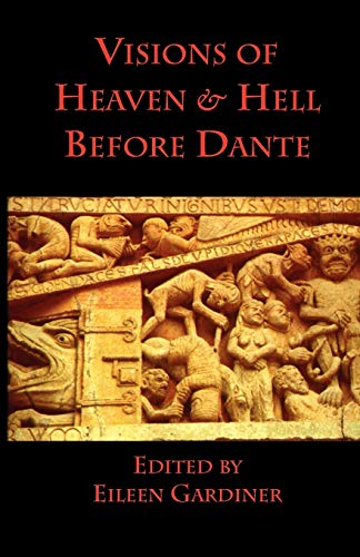 Visions of Heaven & Hell Before Dante von Italica Press