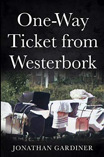 One-Way Ticket from Westerbork von Amsterdam Publishers