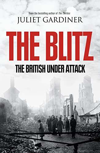 The Blitz: The British Under Attack