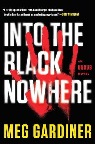 Into the Black Nowhere: A Novel: An UNSUB Novel von Dutton