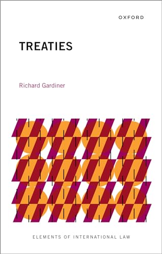 Treaties (Elements of International Law) von Oxford University Press