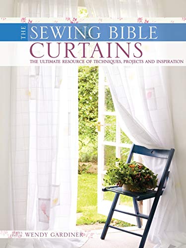 The Sewing Bible - Curtains: The Ultimate Resource of Techniques, Designs and Inspiration von David & Charles