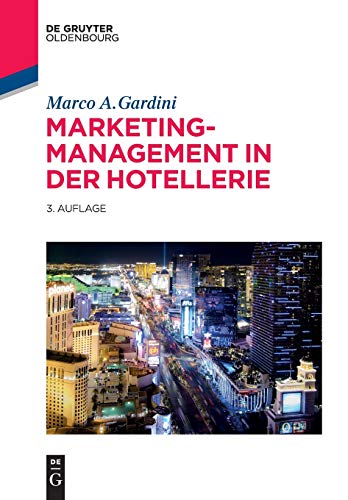 Marketing-Management in der Hotellerie von Walter de Gruyter