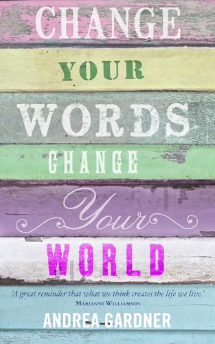 Change Your Words, Change Your World (Insights) von Hay House UK Ltd