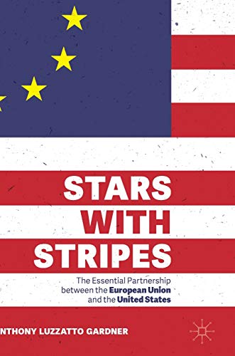 Stars with Stripes: The Essential Partnership between the European Union and the United States von MACMILLAN