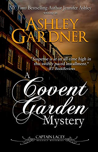 A Covent Garden Mystery (Captain Lacey Regency Mysteries, Band 6) von Ja / AG Publishing