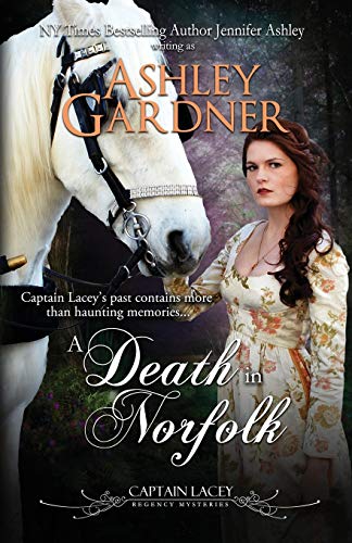 A Death in Norfolk (Captain Lacey Regency Mysteries, Band 7)