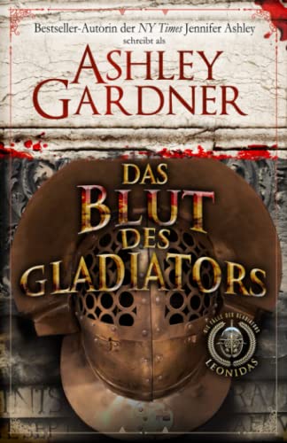 Das Blut des Gladiators (Die Fälle des Gladiators Leonidas, Band 1)