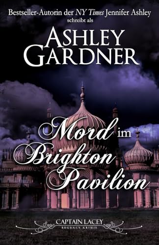 Mord im Brighton Pavilion (Captain Lacey Regency Krimis, Band 14) von JA / AG Publishing