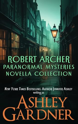 Robert Archer Paranormal Mysteries Novella Collection Robert Archer Paranormal Mysteries Novella Collection von JA / AG Publishing