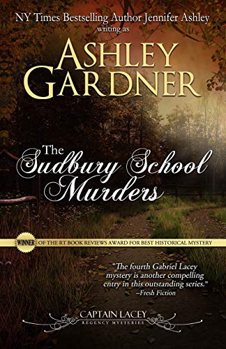 The Sudbury School Murders (Captain Lacey Regency Mysteries, Band 4)