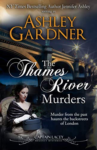 The Thames River Murders (Captain Lacey Regency Mysteries, Band 10) The Thames River Murders (Captain Lacey Regency Mysteries, Band 10) von JA / AG Publishing