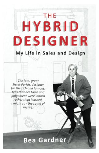 The Hybrid Designer: My Life in Sales and Design von Proving Press