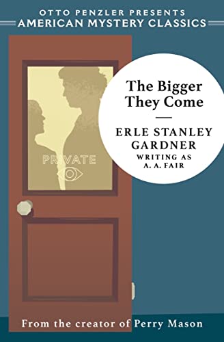 The Bigger They Come: A Cool and Lam Mystery (Cool and Lam Mysteries, Band 0) von Penzler Publishers